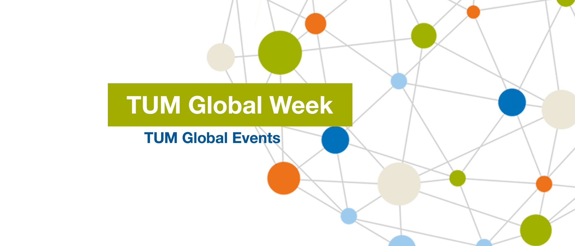 Die Internationalität der TUM erleben - mit zahlreichen Informationsveranstaltungen und Austauschmöglichkeiten der Global Week 2021.