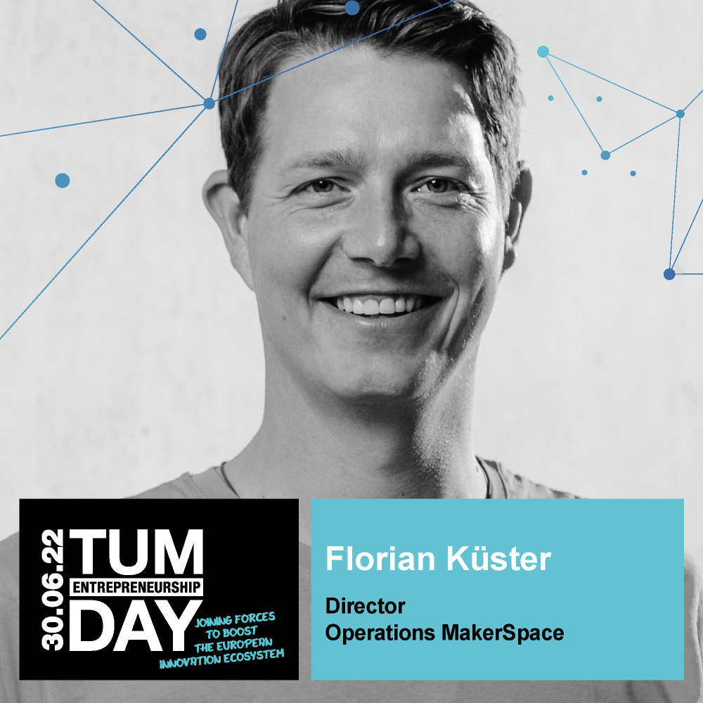 Florian Küster (Director Operations MakerSpace) Florian Küster (Director Operations MakerSpace)