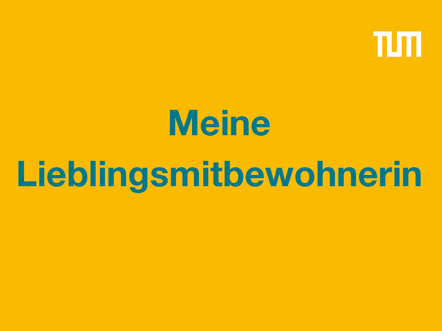 Die "Lieblingsmitbewohnerin" kann man/frau über die Wohnungsbörse der TUM finden. (Graphik: Christine Sturz)