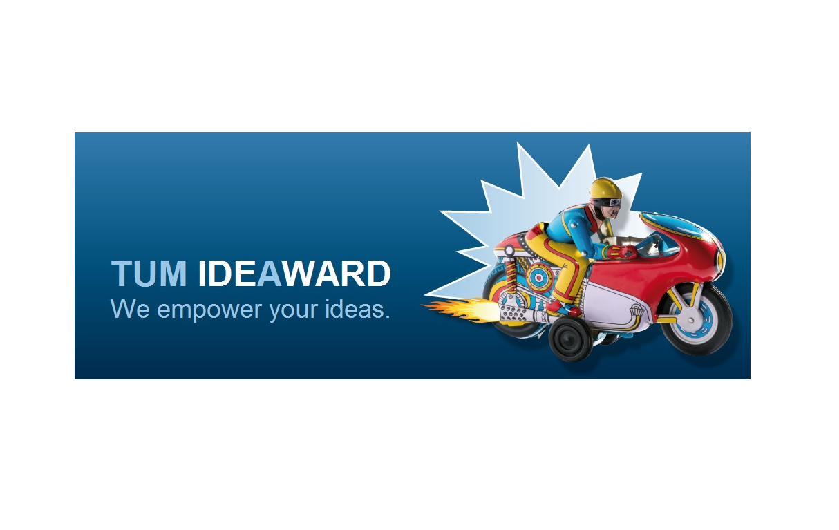 Innovative Ideen gesucht: TUM IdeAward 2014 Innovative Ideen gesucht: TUM IdeAward 2014