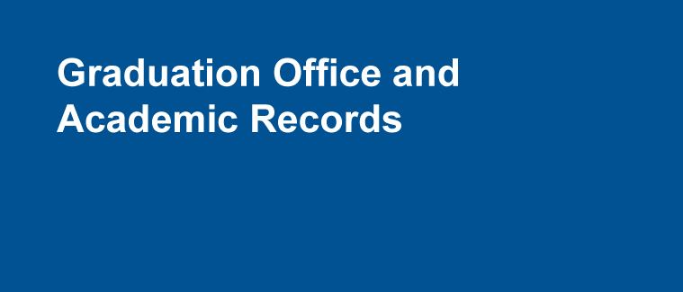 Banner "Graduation Office and Academic Records"