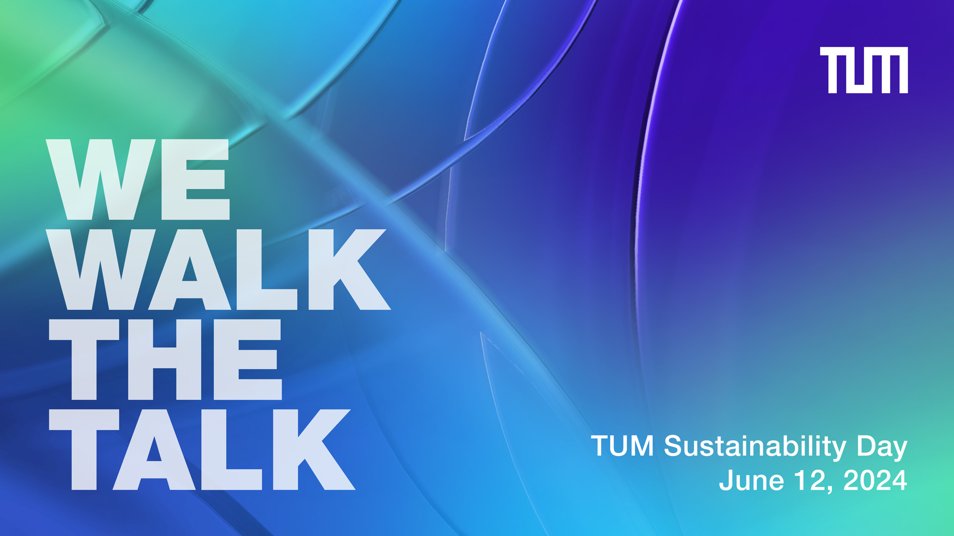 Schriftzug "We walk the talk" und Informationen zum Sustainability Day 2024 auf einem blaugrünen Hintergrund.